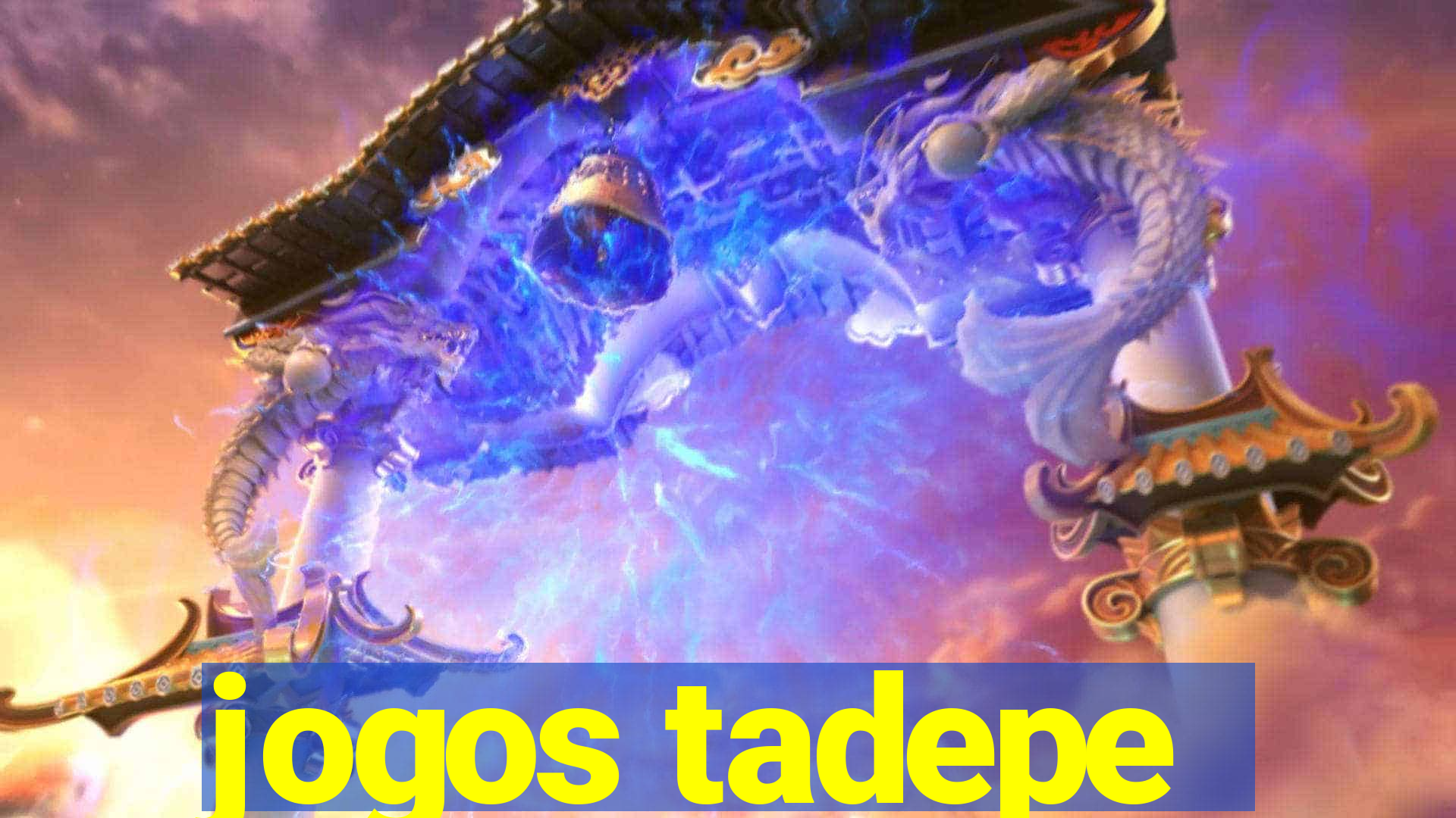 jogos tadepe